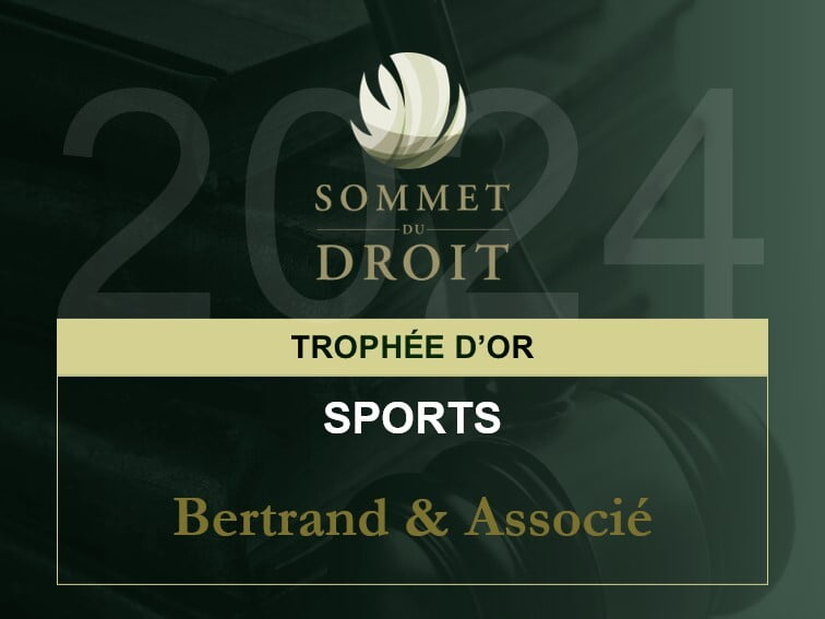 Sommet du Droit 2024, le Cabinet BERTRAND Trophée d'Or de la Catégorie Droit du Sport